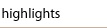 highlights